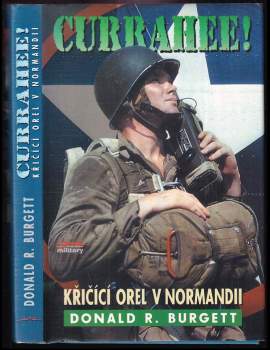 Currahee! : křičící orel v Normandii
