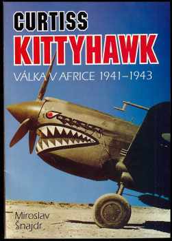 Miroslav Šnajdr: Curtiss Kittyhawk