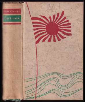 Cušima : román námořní války - Frank Thiess (1941, František Borový) - ID: 366070