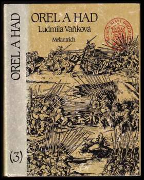 Ludmila Vaňková: Cval rytířských koní + Dvojí trůn  + Orel a had : Díl 1-3