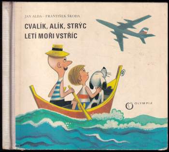 Cvalík, Alík, strýc letí moři vstříc