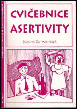 Joanna Gutmann: Cvičebnice asertivity