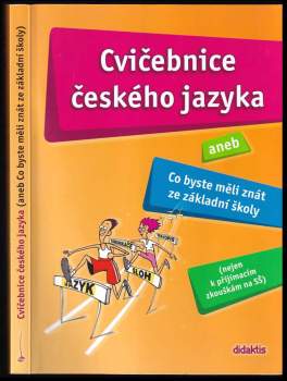Cvičebnice českého jazyka, aneb, Co byste měli znát ze základní školy