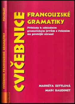 Cvičebnice francouzské gramatiky : příklady k základním gramatickým jevům s řešením