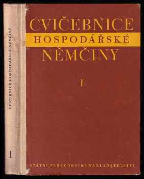 Cvičebnice hospodářské němčiny Díl 1. - Jan Volný, Jana Sommerová (1956, Státní pedagogické nakladatelství) - ID: 524108