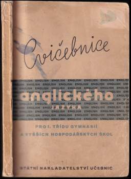 Cvičebnice jazyka anglického pro 1. třídu gymnasií a vyšších hospodářských škol