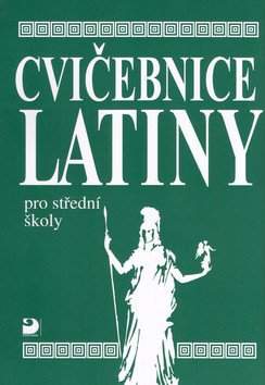 Cvičebnice latiny pro střední školy, především pro gymnázia