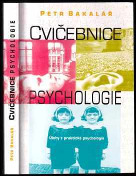 Petr Bakalář: Cvičebnice psychologie