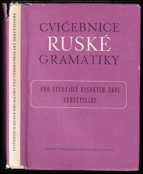 Cvičebnice ruské gramatiky pro studující vysokých škol