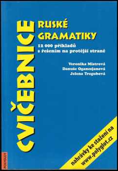 Veronika Mistrová: Cvičebnice ruské gramatiky