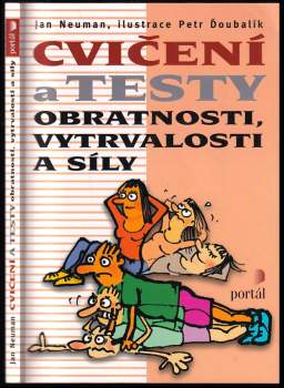 Cvičení a testy obratnosti, vytrvalosti a síly
