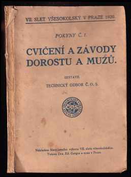 Cvičení a závody dorostu a mužů [pro] 7 slet všesokolský v Praze 1920.