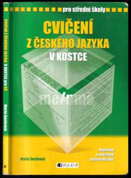 Sochrová Marie: Cvičení z českého jazyka v kostce pro SŠ