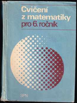 Cvičení z matematiky pro 6. ročník základní školy