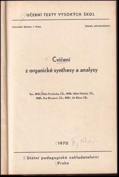 Miloš Procházka: Cvičení z organické synthesy a analysy