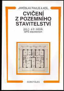 Jaroslav Pavlis: Cvičení z pozemního stavitelství