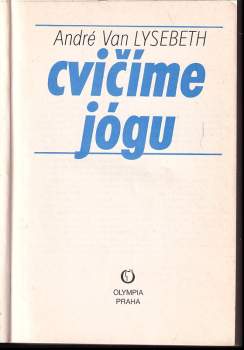 André van Lysebeth: Cvičíme jógu