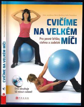 Hana Janošková: Cvičíme na velkém míči