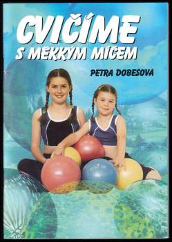 Cvičíme s měkkým míčem