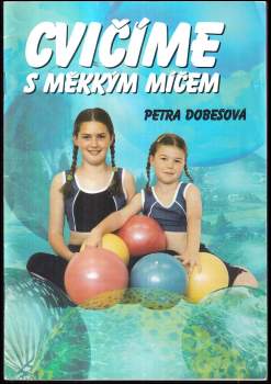 Cvičíme s měkkým míčem