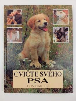 Don Harper: Cvičte svojho psa