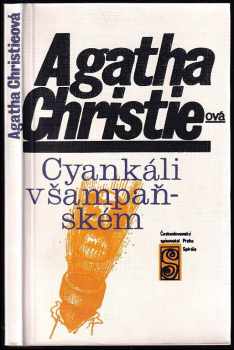 Cyankáli v šampaňském - Agatha Christie (1980, Československý spisovatel) - ID: 701095