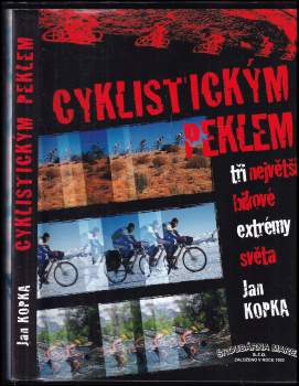 Jan Kopka: Cyklistickým peklem