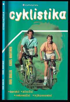 Cyklistika - horská, silniční, rekreační, výkonnostní - Ivan Soulek, Karel Martinek (2000, Grada) - ID: 186437