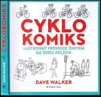 Cyklokomiks : ilustrovaný průvodce životem na dvou kolech