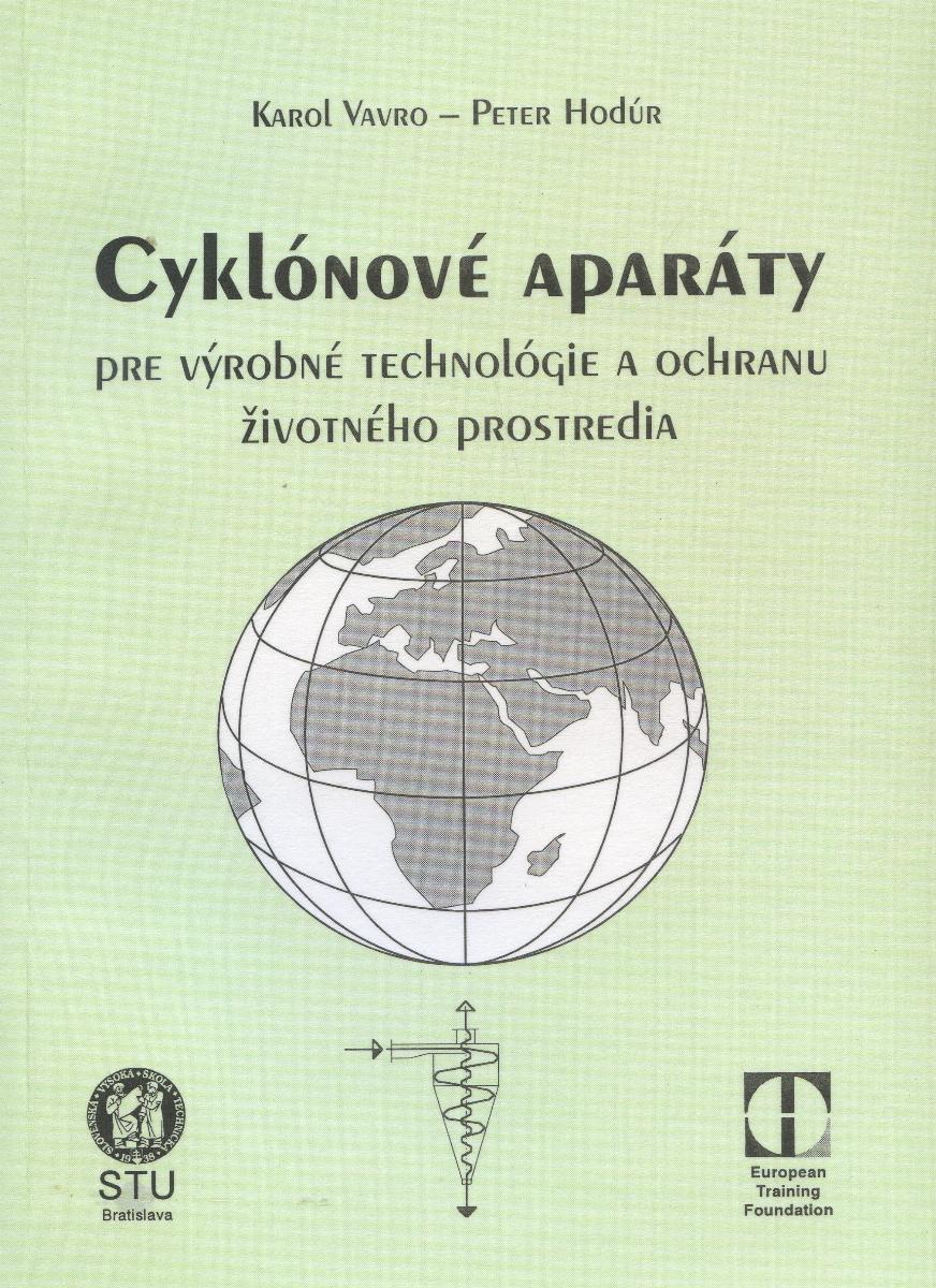 Cyklónové aparáty pre výrobné technológie a ochranu životného prostredia