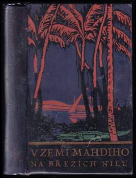 Cyklus V zemi Mahdiho: Na březích Nilu - Karl May (1933, Toužimský a Moravec) - ID: 764266