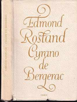 Cyrano de Bergerac : heroická komedie o pěti aktech - Edmond Rostand, Savinien de Cyrano de Bergerac (1958, Orbis) - ID: 678846