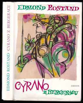 Cyrano z Bergeracu : Hrdinská komedie ve verších o pěti dějstvích - Edmond Rostand (1975, Odeon) - ID: 61648