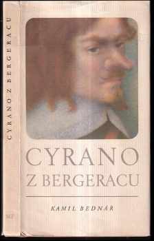 Cyrano z Bergeracu, mistr kordu a slova - Kamil Bednář, Edmond Rostand (1973, Mladá fronta) - ID: 111690