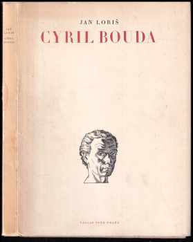 Jan Loriš: Cyril Bouda - monografie 3X PODPIS CYRIL BOUDA + DEDIKACE ARCH. KARLU HEJTMÁNKOVI