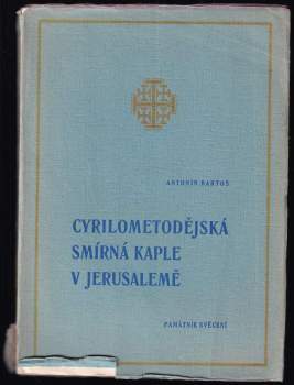 Cyrilometodějská smírná kaple v Jerusalemě
