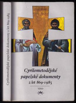 Cyrilometodějské papežské dokumenty z let 869-1985