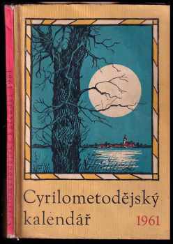 Josef Beneš: Cyrilometodějský kalendář 1961