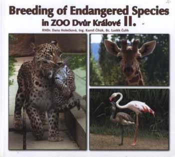 Chov ohrožených druhů v ZOO Dvůr Králové