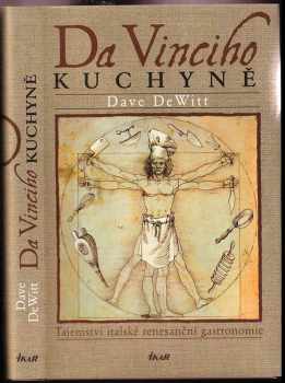 Dave DeWitt: Da Vinciho kuchyně