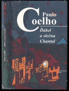 Paulo Coelho: Ďábel a slečna Chantal
