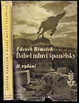 Ďábel mluví španělsky : román - Zdeněk Němeček (1940, Sfinx) - ID: 120044
