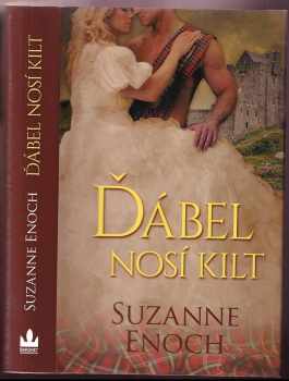 Suzanne Enoch: Ďábel nosí kilt : první díl série Skandální Skotové