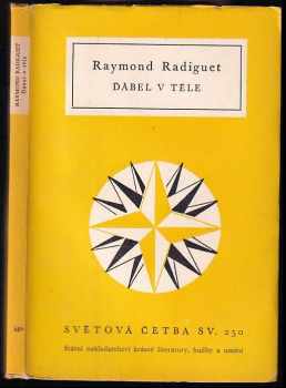 Ďábel v těle - Raymond Radiguet (1960, Státní nakladatelství krásné literatury, hudby a umění) - ID: 667024