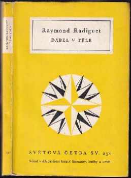 Ďábel v těle - Raymond Radiguet (1960, Státní nakladatelství krásné literatury, hudby a umění) - ID: 259615