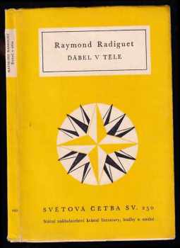 Ďábel v těle - Raymond Radiguet (1960, Státní nakladatelství krásné literatury, hudby a umění) - ID: 586850