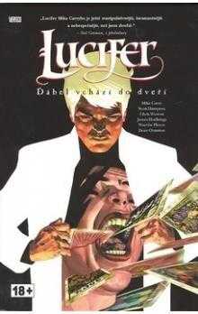 Lucifer: Ďábel vchází do dveří : 1. - Neil Gaiman, Sam Kieth, Mike Carey, Mike Dringenberg (2007, Crew) - ID: 1148118