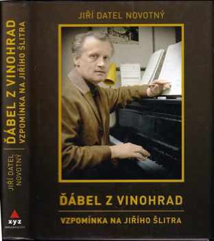 Ďábel z Vinohrad : vzpomínka na Jiřího Šlitra - Jiří Suchý, Jiří Datel Novotný (2010, XYZ) - ID: 1378741