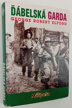 George Robert Elford: Ďábelská garda