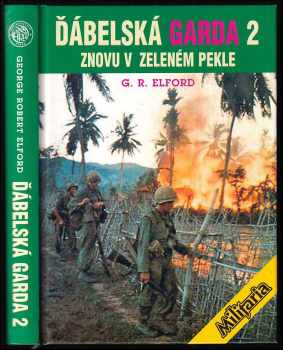 Ďábelská garda : II - Znovu v zeleném pekle - George Robert Elford (2006, Elka Press) - ID: 1110211